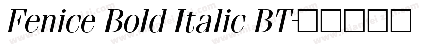 Fenice Bold Italic BT字体转换